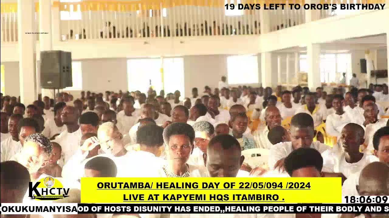ORUTAMBA/HEALING DAY OF 22/05/94/2024 LIVE FROM KAPYEMI HQ ITAMBIRO.