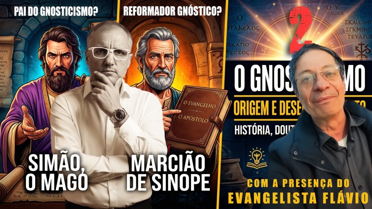ORIGEM E DESENVOLVIMENTO DO GNOSTICISMO: HISTÓRIA, DOUTRINAS, HERESIAS E SEUS PROVÁVEIS FUNDADORES 2