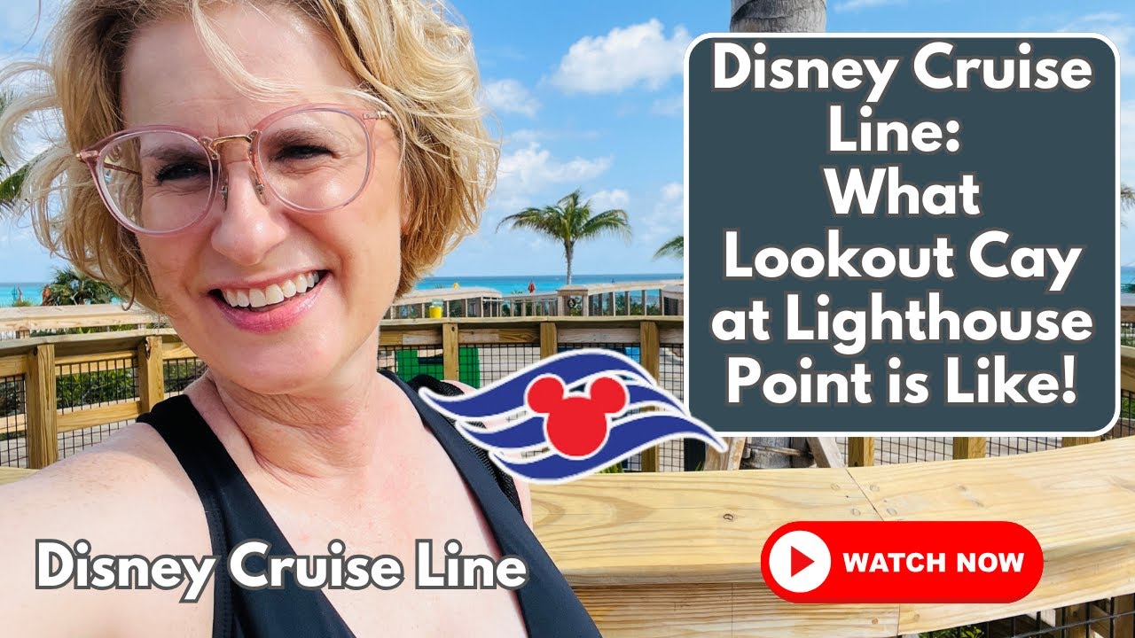 HONEST REVIEW: DISNEY LOOKOUT CAY at Lighthouse Point | Disney Cruise Line