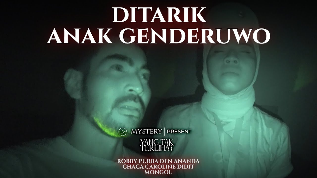YANG TAK TERLIHAT | DITARIK ANAK GENDERUWO | PART 3