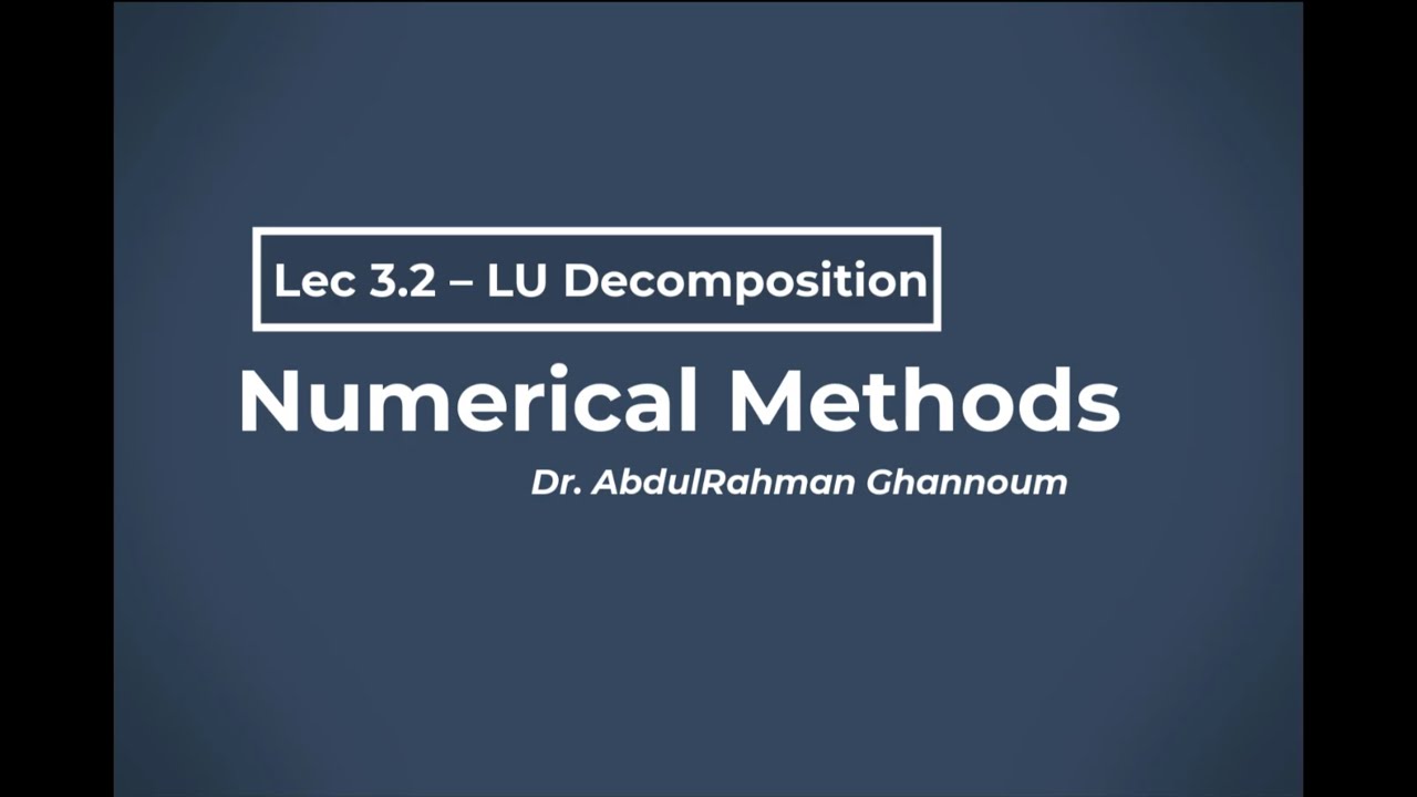 Lec 3.2 - LU Decomposition