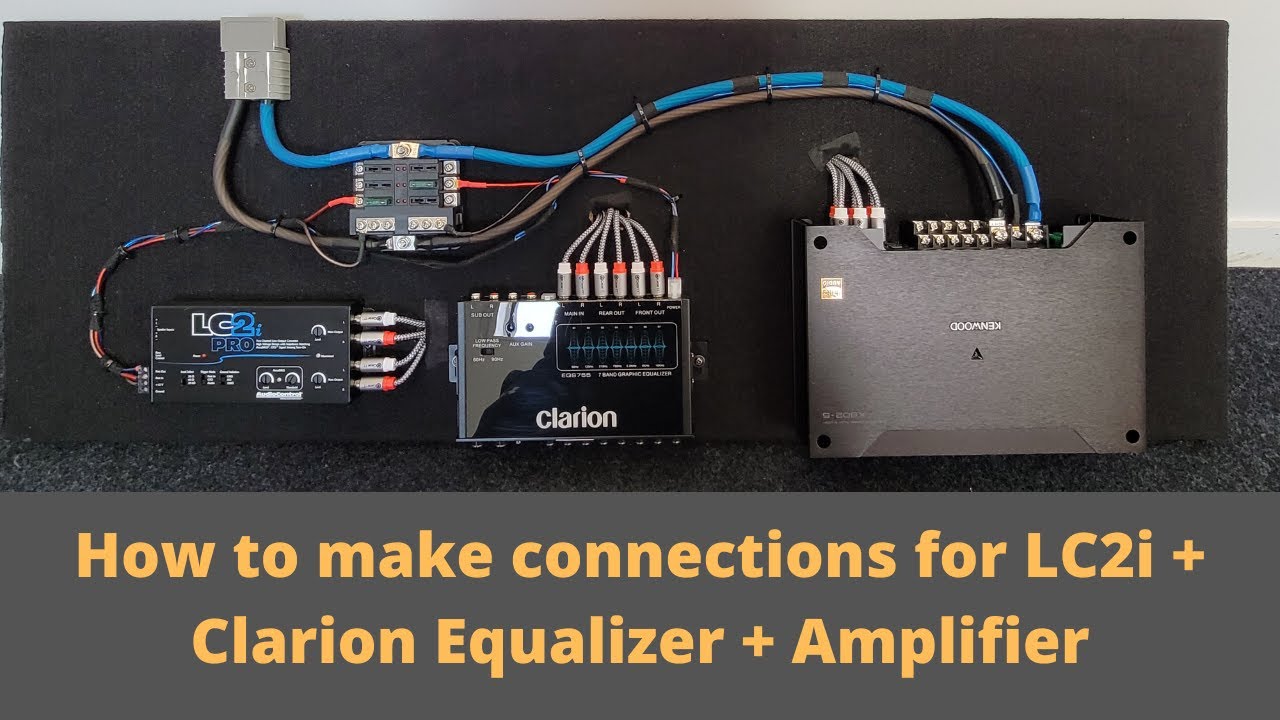 How make connections for LC2i + Clarion Equalizer + Amplifier | Car Audio | LC2i | #amp installation