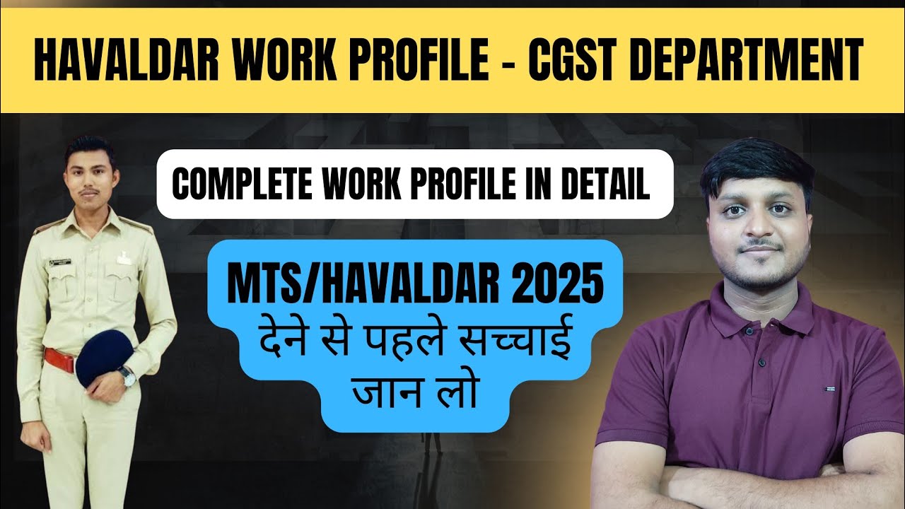 SSC MTS Havaldar Work Profile in CGST Department | SSC MTS/Havaldar 2025 | Job Profile of Havaldar