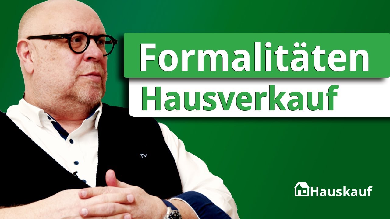 Welche Formalit&auml;ten m&uuml;ssen erf&uuml;llt werden, um ein Haus zu verkaufen? #hausverkauf #immobilien