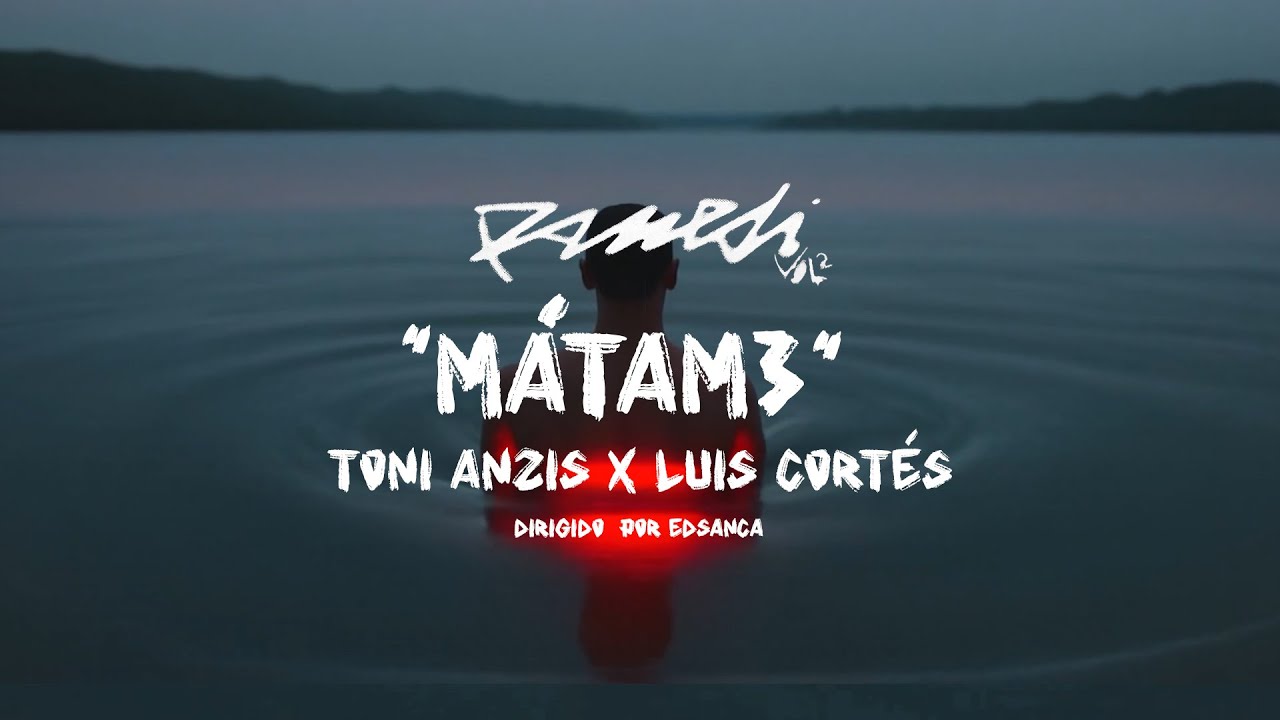 TONI ANZIS, LUIS CORTÉS - MÁTAM3 (RAMEDÍ VOL 2)