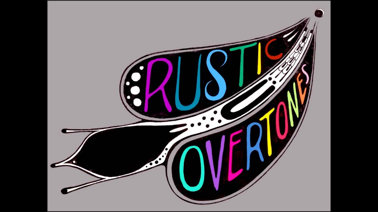 Rustic Overtones - Simple Song
