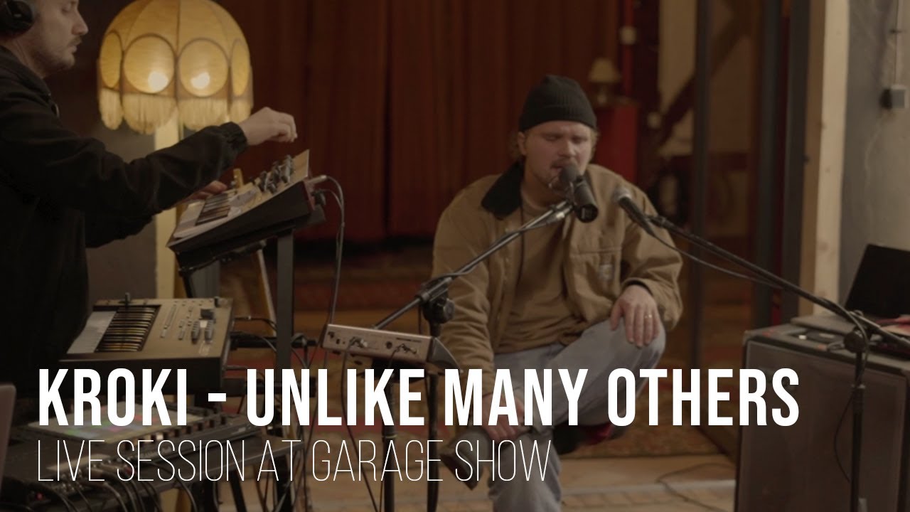Kroki - Unlike Many Others - Live Session - Garage Show