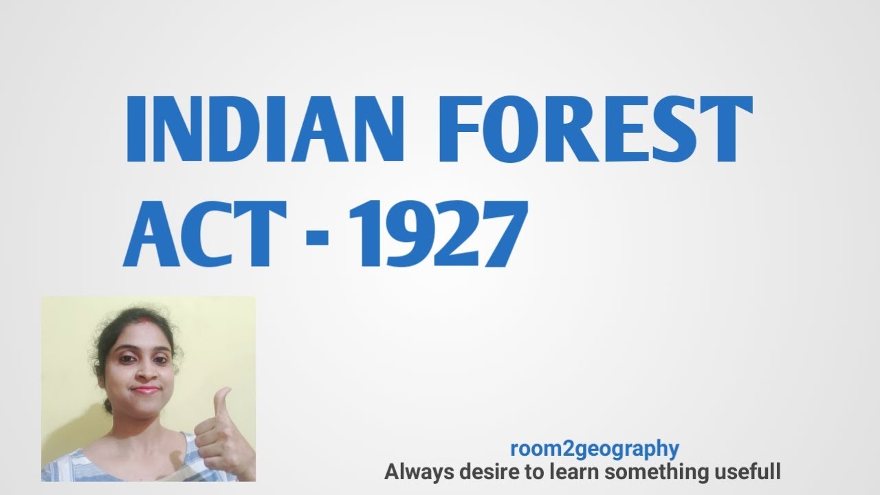 Indian Forest Act -1927