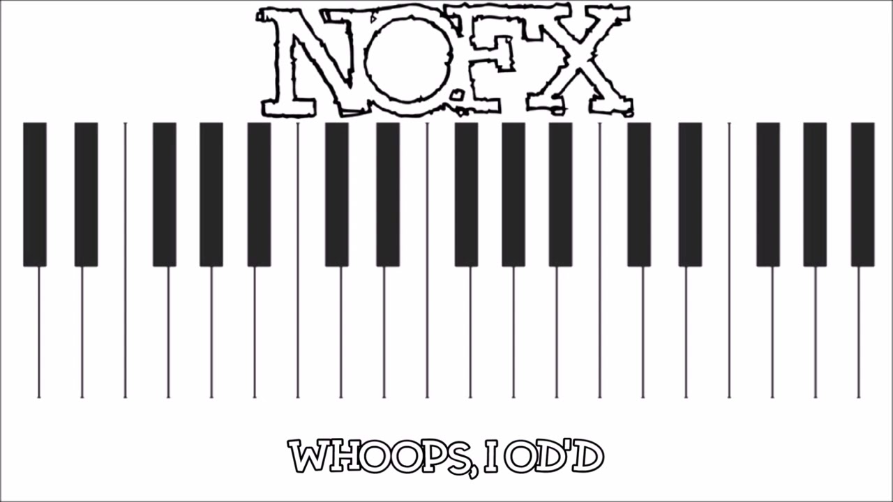 NOFX - Whoops, I OD'd (piano version)