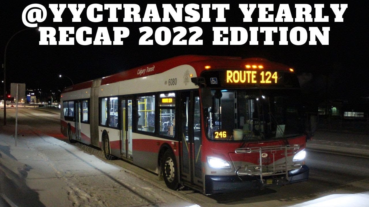 YYC Transit Yearly Recap (2022 Edition)