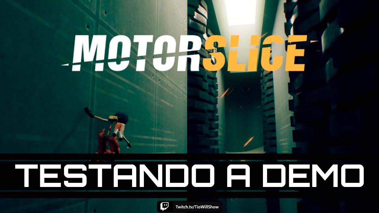 TESTANDO A DEMO: Motorslice