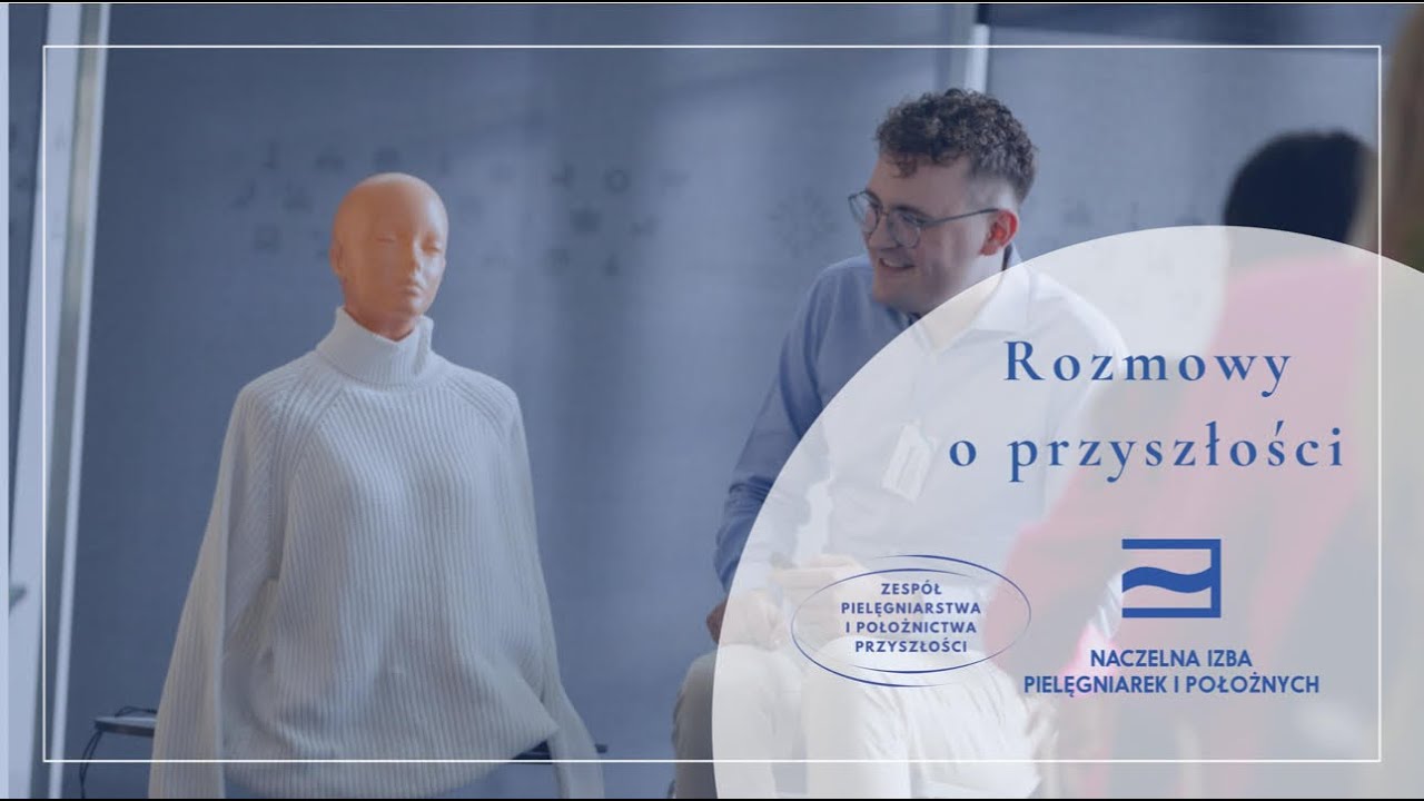 Rozmowy o przyszłości Odc. 1 Kształcenie przedyplomowe pielęgniarek i położnych w dobie AI