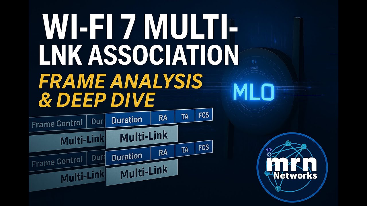 Wi-Fi 7 Multi-Link Association: Frame Analysis & Deep Dive 📡🔍