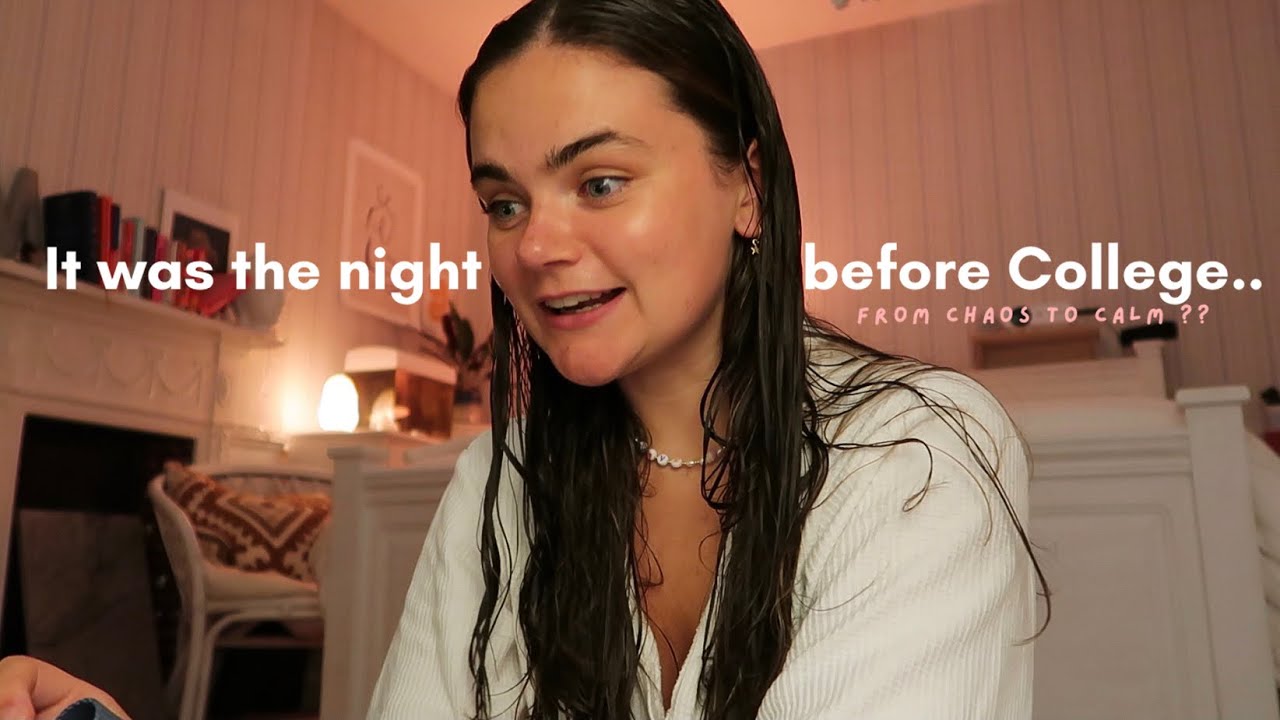 the night before college…from chaos to calm 😌