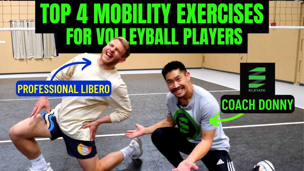 TOP 4 Mobility Exercises for Volleyball Players w/ Professional Libero & Elevate Yourself