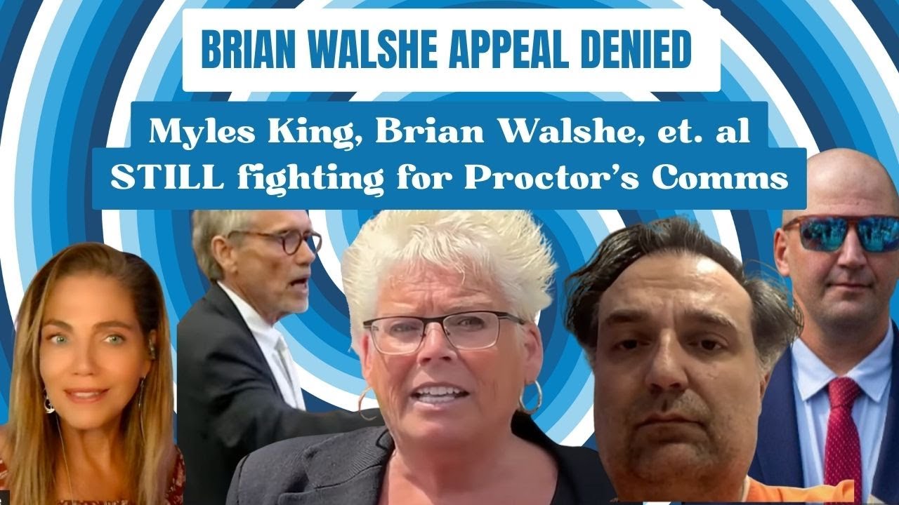 Live Hearing on Walshe, King re: Proctor Texts/ WALSHE APPEAL DENIED- Trial to start 10/20