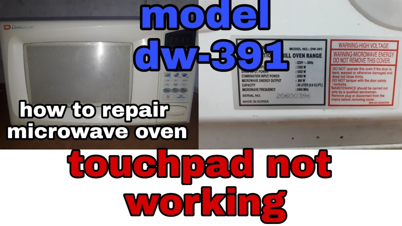 How to repair dawlance microwave oven..touchpad not working