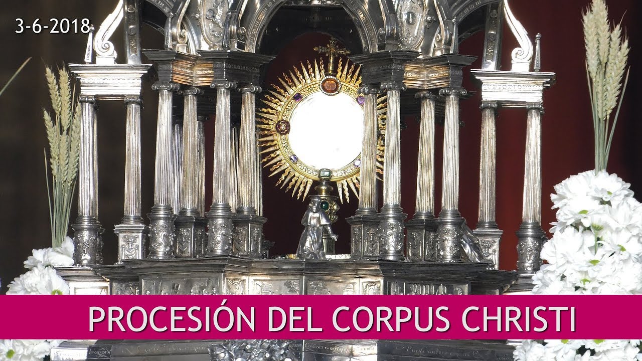 Corpus Christi 2018 _ Procesión Valladolid