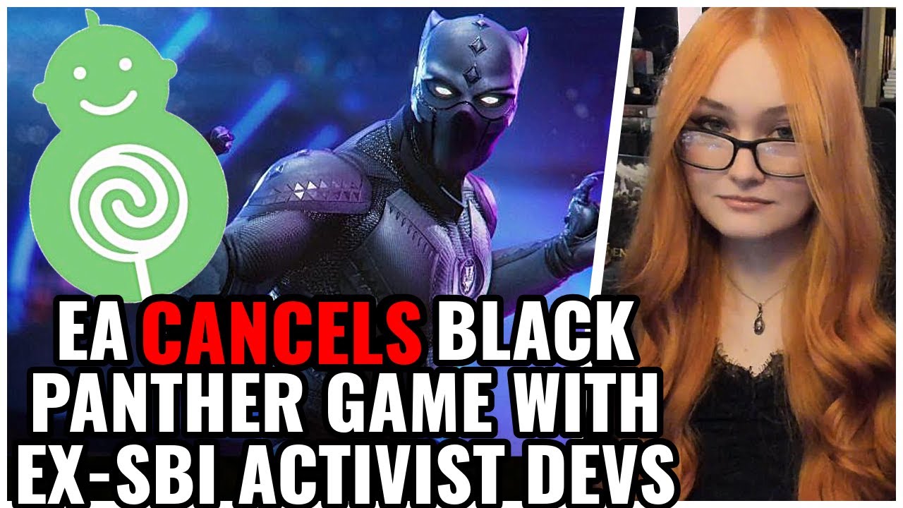 EA CANCELS Black Panther Game & Shuts Down Studio That Hired Ex-Sweet Baby Inc Activists