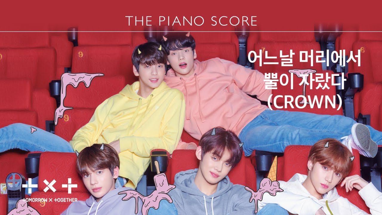 THE PIANO SCORE : TXT (투모로우바이투게더) &lsquo;어느날 머리에서 뿔이 자랐다 (CROWN)&rsquo;