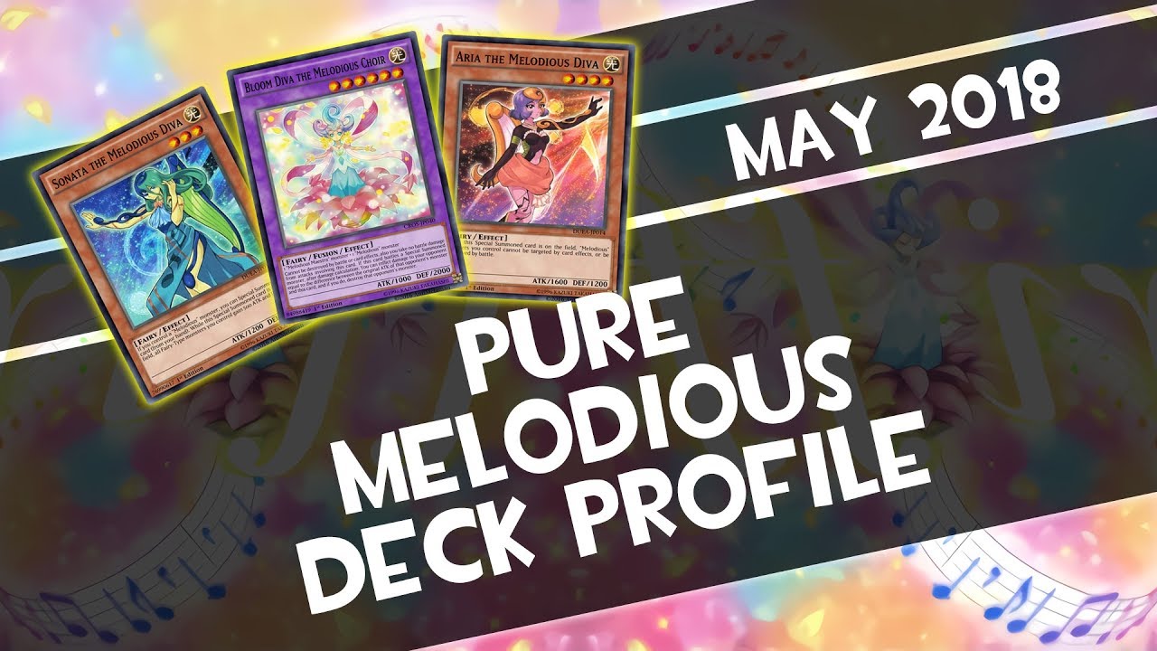 Yu-Gi-Oh! - Melodious Deck Profile - May 2018
