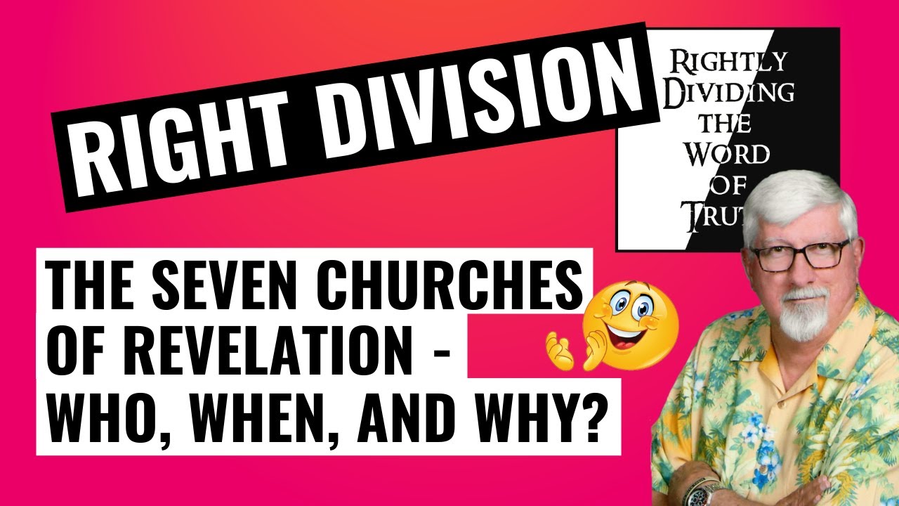 Rightly Dividing the Word of Truth - Episode 6 - The book of Revelation Rightly Divided.