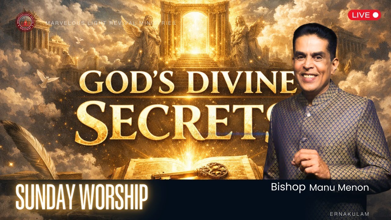 LIVE | SUNDAY SERVICE | GOD'S DIVINE SECRETS | ERNAKULAM | BISHOP MANU MENON | 25.01.26 |
