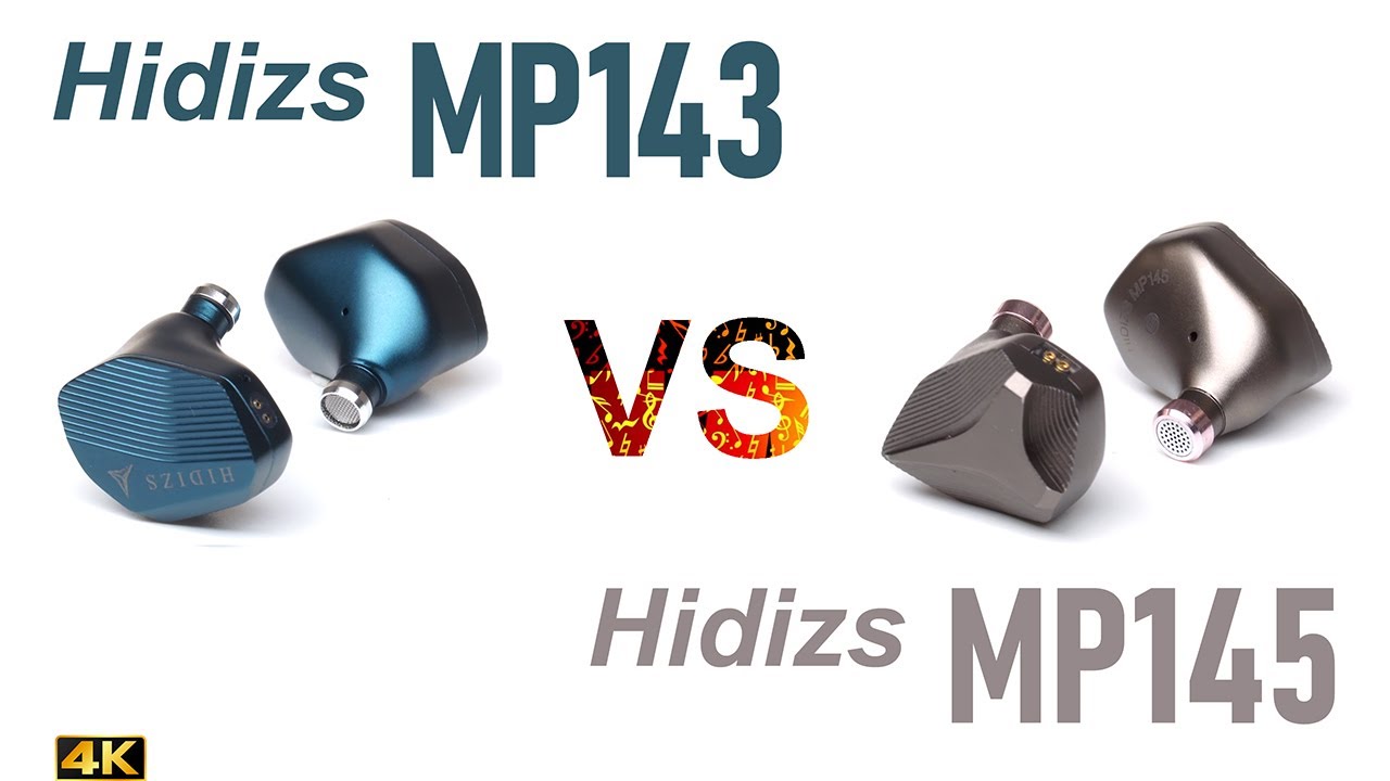 Hidizs MP143 (all nozzles) vs Hidizs MP145  - IEM sound comparison