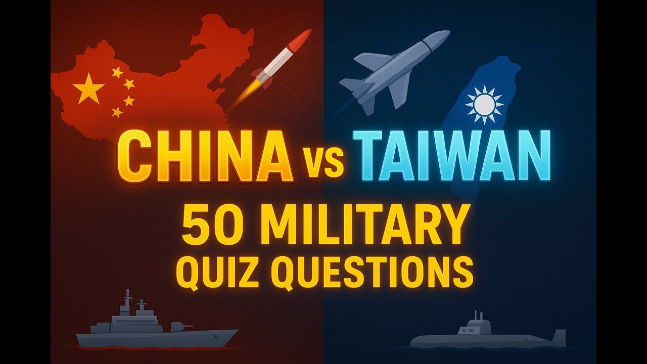 China vs Taiwan Military Power Quiz – Who Dominates the Skies and Seas?