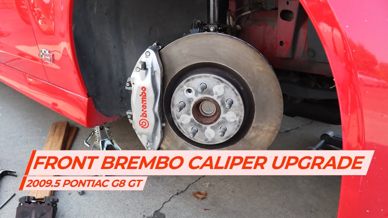 2009.5 Pontiac G8 GT - Front Brembo Caliper Upgrade