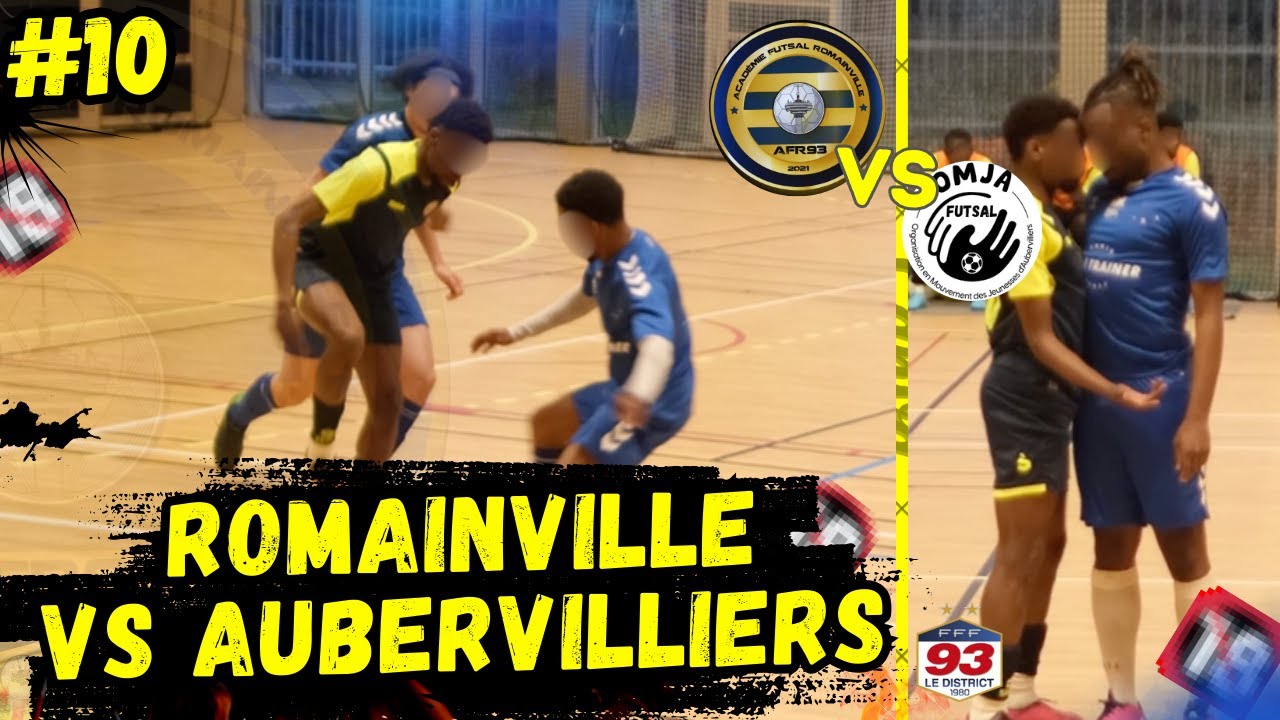 EP10: L'heure de la REVANCHE ... (Romainville VS Aubervilliers)