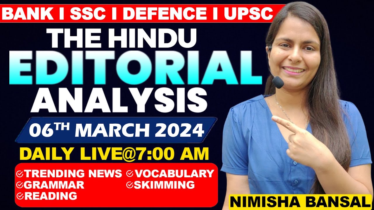 Editorial Analysis | 6th March ,2024 | Vocab, Grammar, Reading, Skimming | Nimisha Bansal