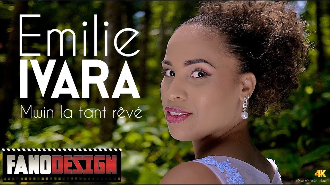 Mwin la tant rêvé - Emilie IVARA [CLIP OFFICIEL] By FanoDesign #4K