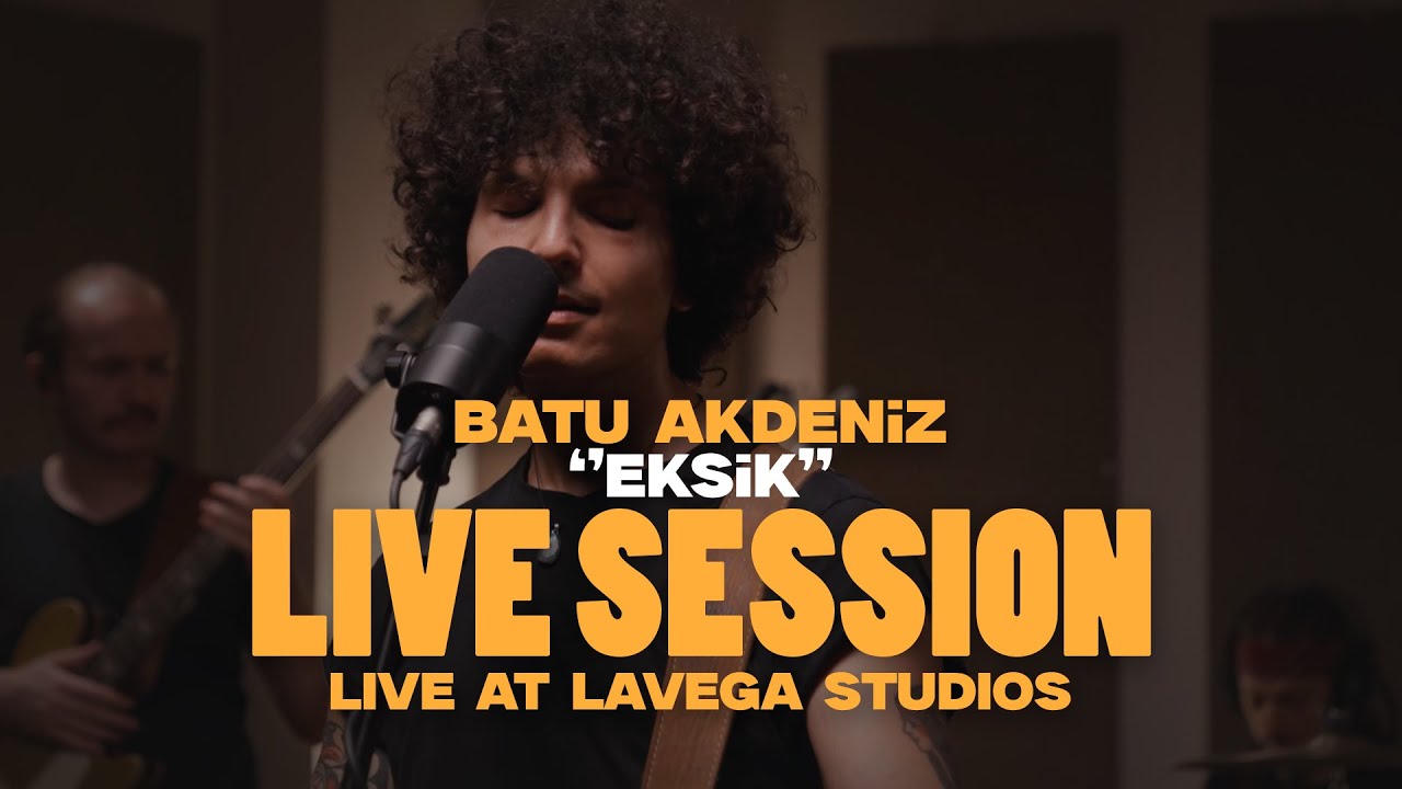 LIVE SESSION - BATU AKDENİZ - EKSİK