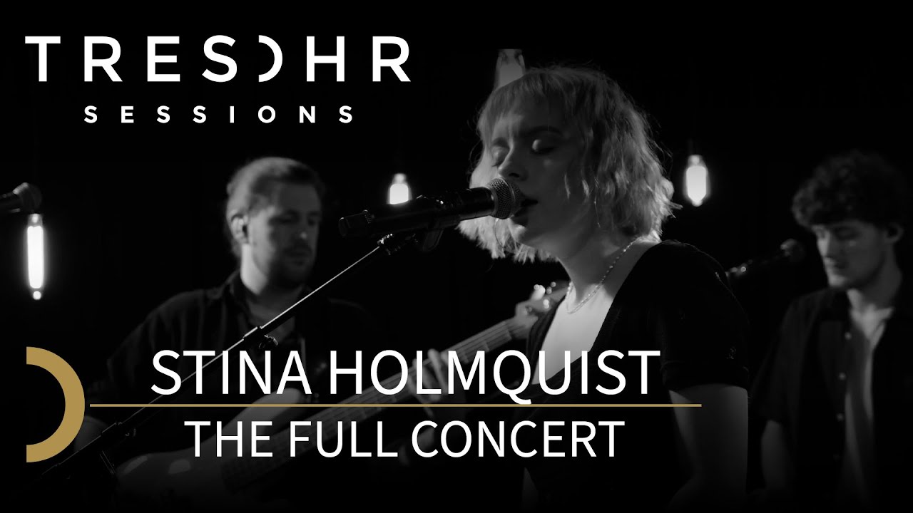 Stina Holmquist - TRESOHR SESSIONS - the full concert