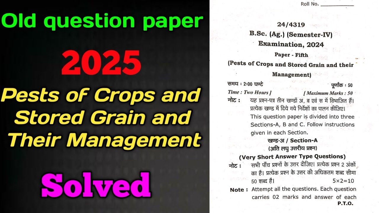 Pests of Crops and stored grain and their management 2nd year 4th sem Old Question Paper Solved 