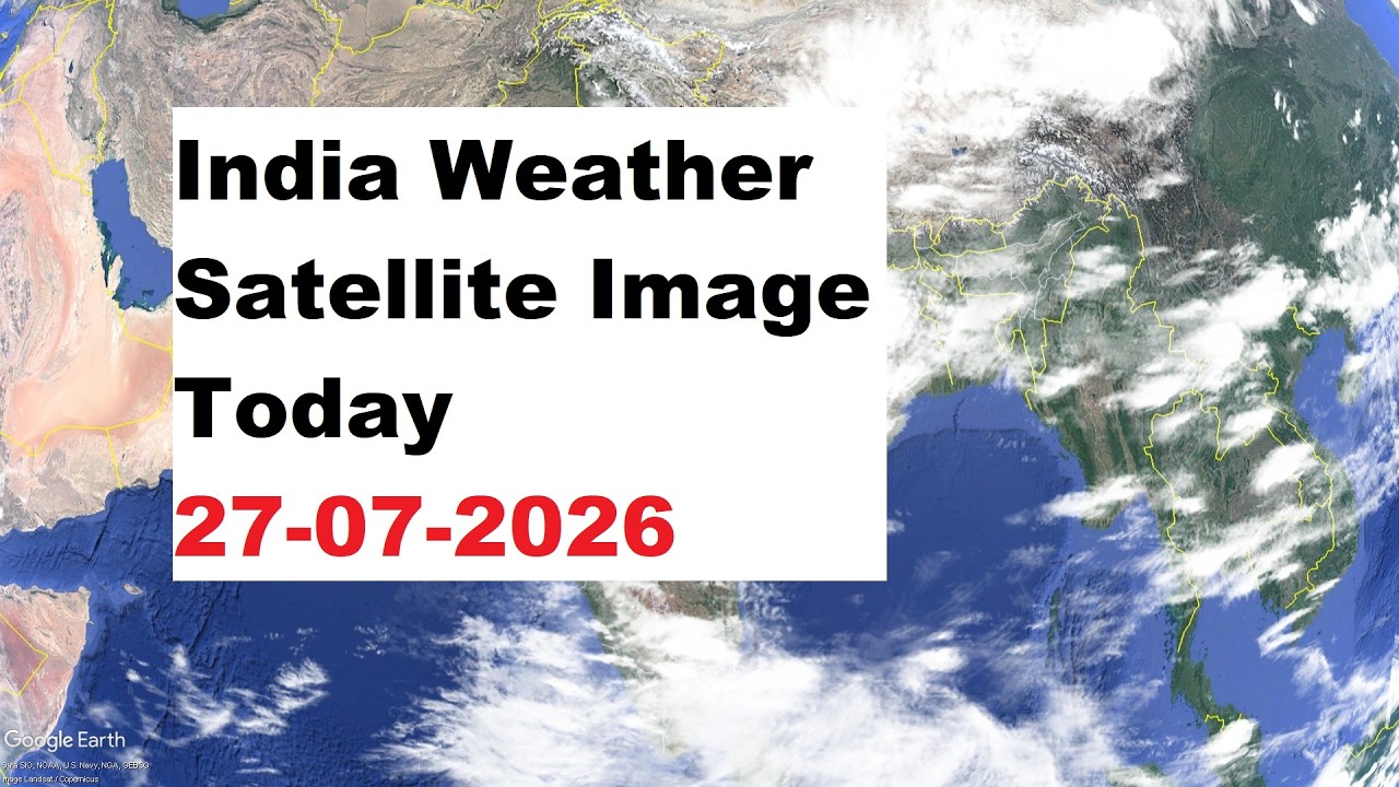 India Weather Satellite Image Today 27-07-2026 | India Weather #imd #weather