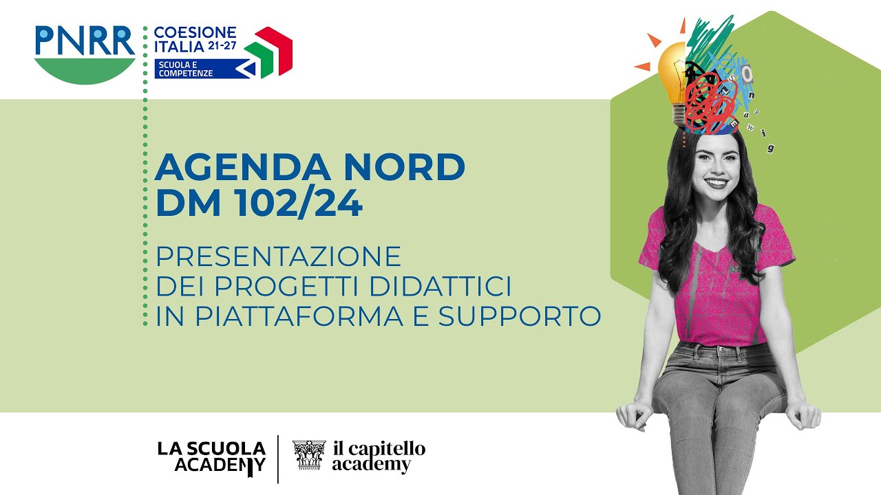 AGENDA NORD DM 102/24: presentazione dei progetti didattici in piattaforma e supporto
