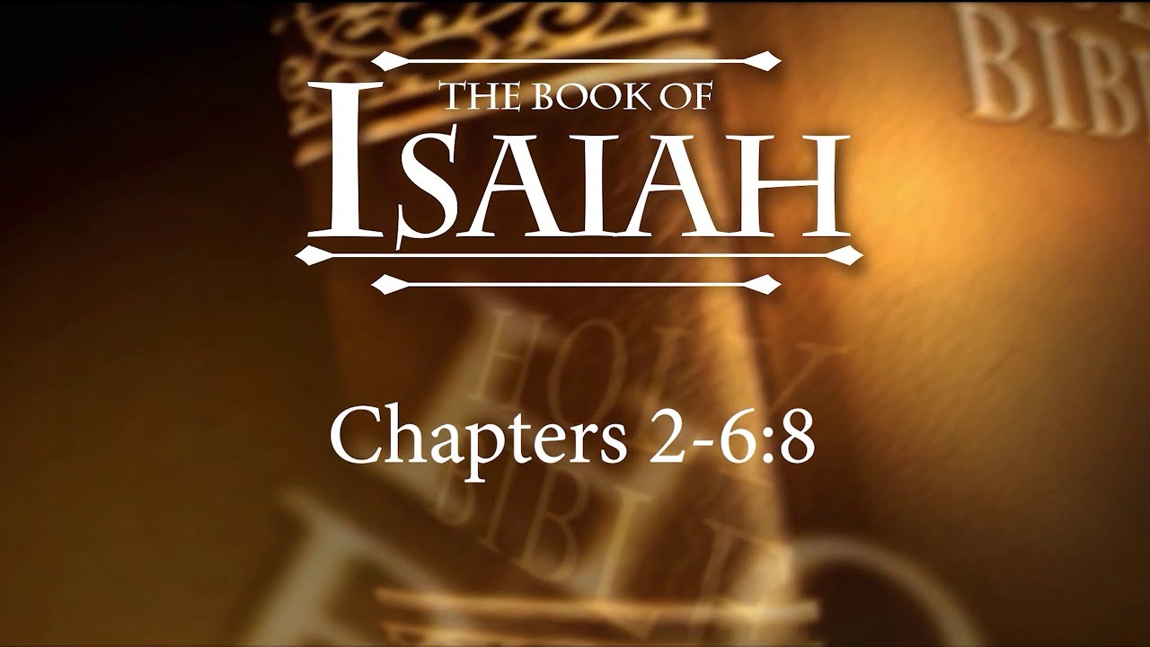 The Book of Isaiah- Session 2 of 24 - A Remastered Commentary by Chuck Missler