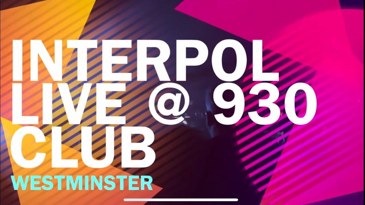 Interpol Live at the 930 Club (Washington, DC)