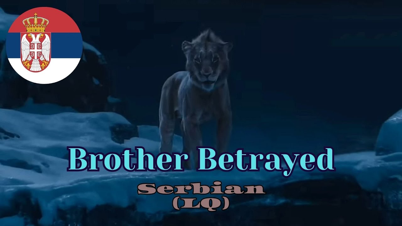 Mufasa: The Lion King - Brother Betrayed (Serbian) [LQ]