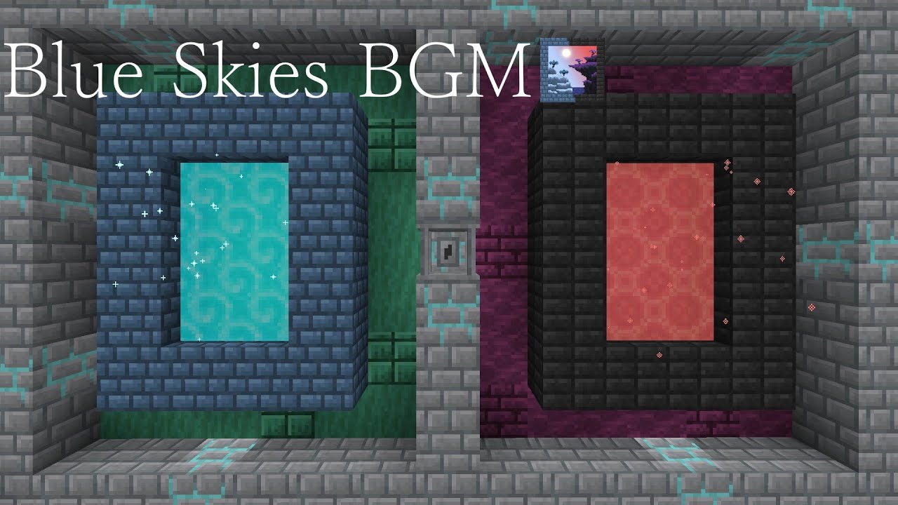 Blue Skies　BGM (MinecraftMOD)