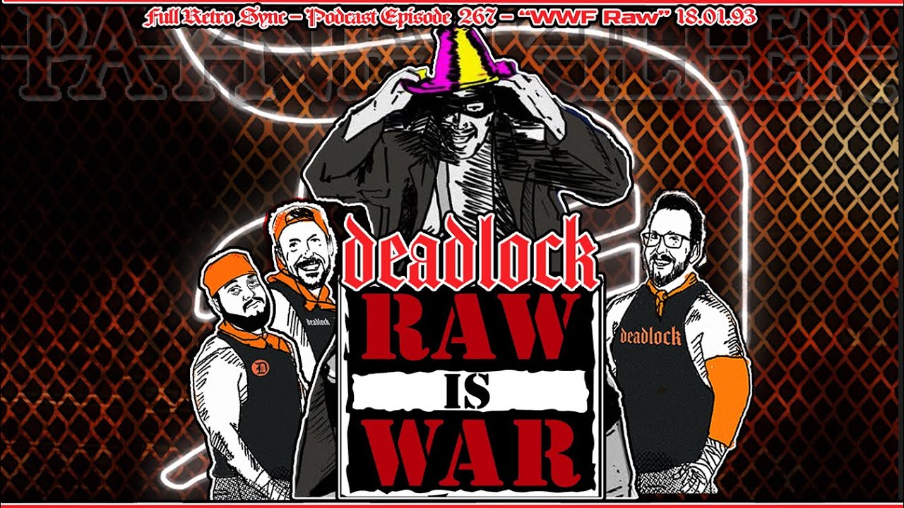 [ᴅᴇᴀᴅʟᴏᴄᴋ ʀᴇᴛʀᴏ ꜱʏɴᴄ #32] WWF RAW 18.01.93 Repo Steals the Macho Man's Hat #Deadlockpodcast