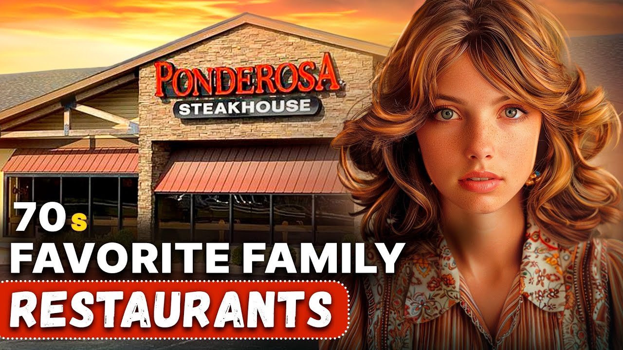 Your Favorite Family Restaurants of the 1970s