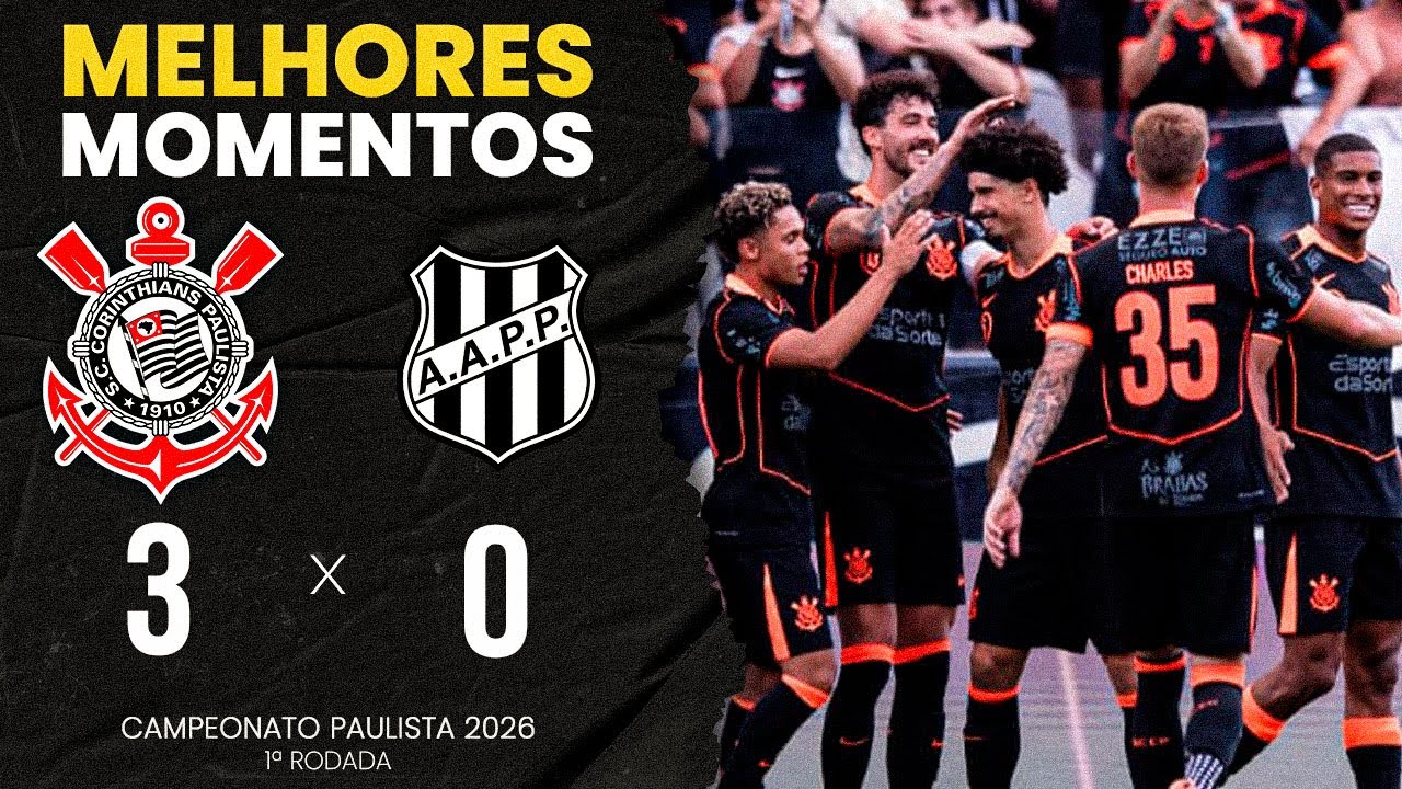 MELHORES MOMENTOS: CORINTHIANS 3X0 PONTE PRETA | 1&ordf; RODADA | CAMPEONATO PAULISTA 2026