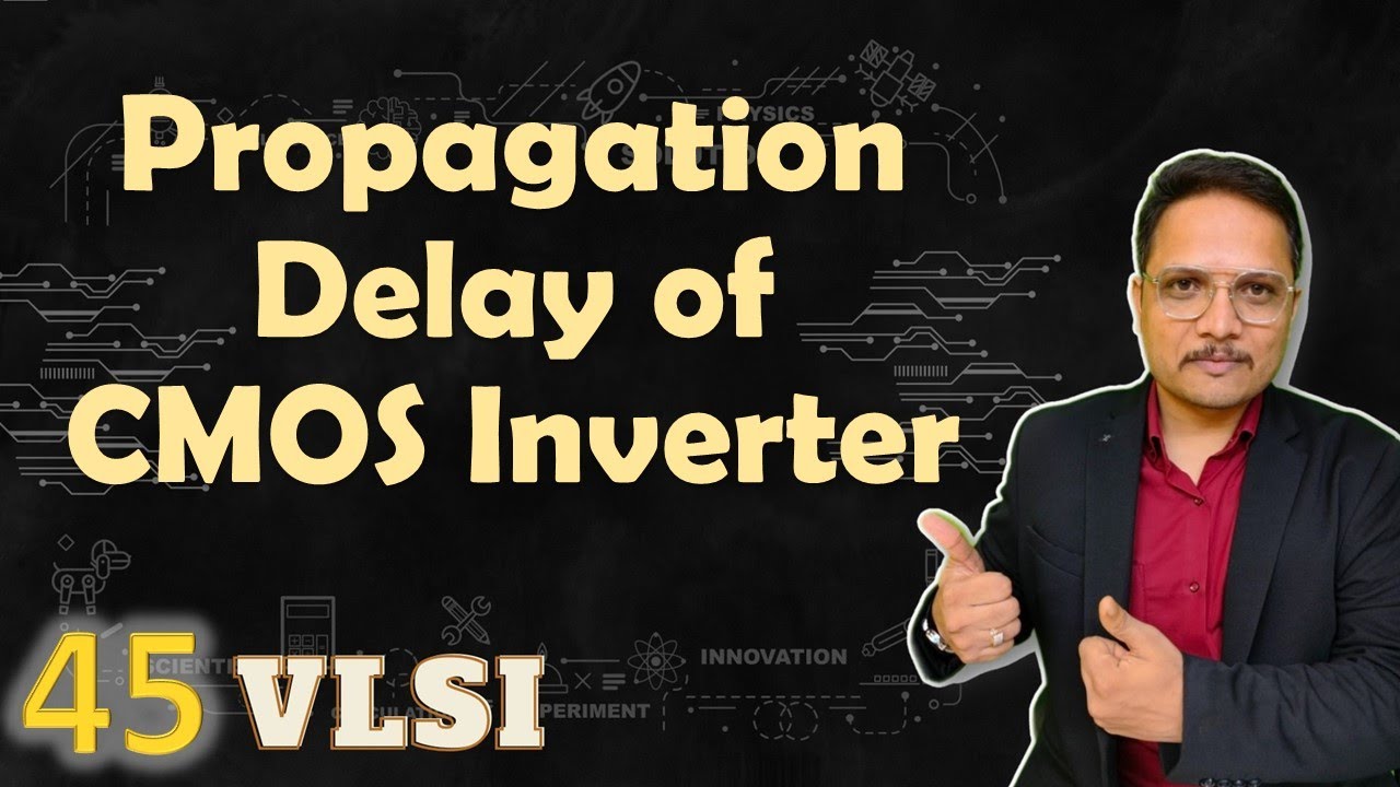 Propagation Delay of CMOS Inverter | Minimization of Propagation Delay of CMOS Inverter