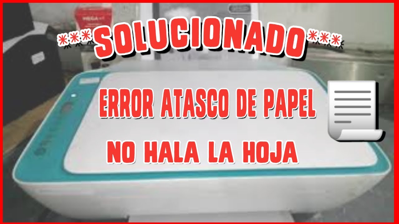 🔥SOLUCIÓNADO: Impresora HP 2675, 2135 Error Atasco de Papel | NO Jala la Hoja 2021