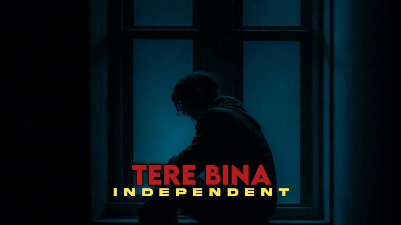 Tere Bina | Independent Core | Official Audio