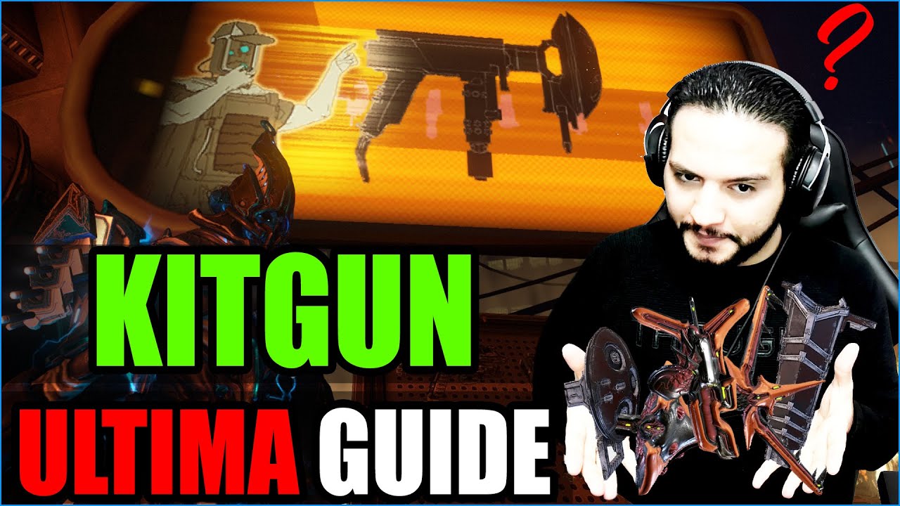 [WARFRAME] KITGUN GUIDE - BEST KITGUN COMBINATIONS