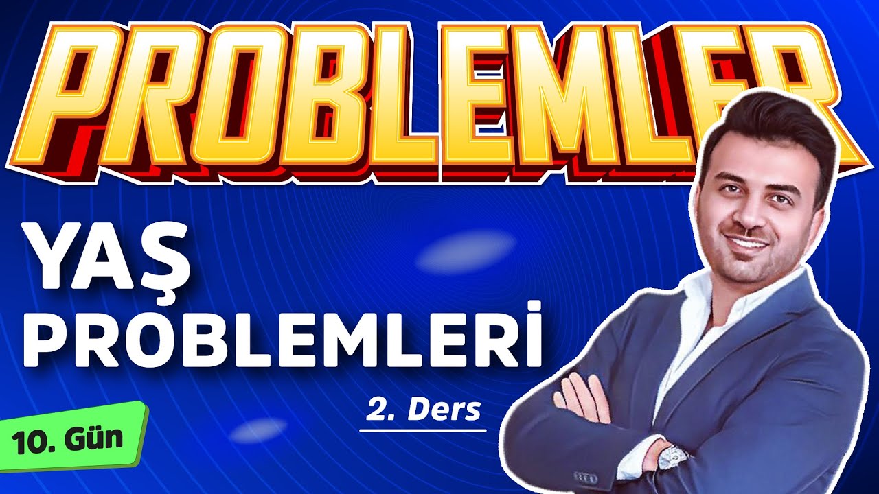 YAŞ PROBLEMLERİ 2 | 10.GÜN | #20gündeProblemlerKampı2025